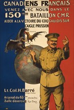 Canadiens Francais. Venez avec nous dans le 150ieme Battalion C.M.R. Aider a la victoire du coq Gaulois sur l'aigle Prussien 1915
