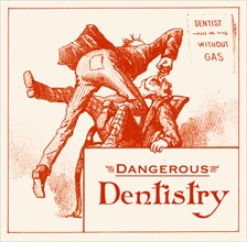 Dangerous Dentistry 1900