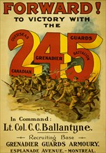 Forward! To victory with the 245 Overseas Canadian Grenadier Guards Battalion  1916