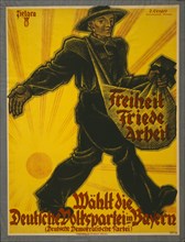 Freiheit, Friede, Arbeit. Wählt die Deutsche Volkspartei in Bayern;Freedom, Peace and Work. Elect the German People's Party in Bavaria 1919