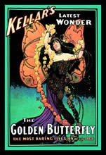 Golden Butterfly: Kellar's Latest Wonder 1906