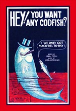 Hey! You Want Any Codfish? 1923