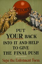 Put your back into it and help to give the final push. Sign the enlistment form 1915