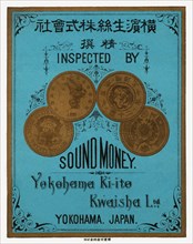 Sound Money, Yokahoma, Ki-ito Kweiisha, Japan 1891