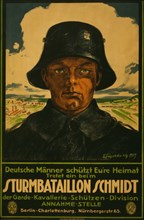 Sturmbataillon Schmidt; Deutsche Männer schütt Eure Heimat! Tretet ein beim ..;German men to protect the country and enlist in Storm Battalion Schmidt. 1919