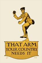 That arm - your country needs it 1918