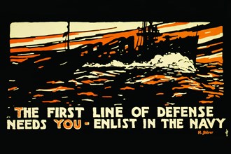 The first line of defense needs you - enlist in the Navy 1914