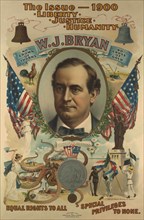 The issue - 1900. Liberty. Justice. Humanity. W.J. Bryan 1900