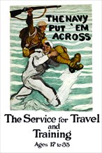 The Navy put 'em across The service for travel and training, ages 17 to 35  1918