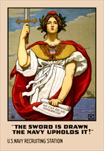 The Sword in Drawn, The Navy Upholds It! 1917
