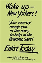 Wake up--New Yorkers! Your country needs you in the navy to help make the world safe! Enlist today 1917