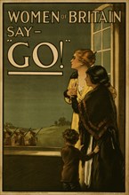 Women of Britain say - "Go!" 1915