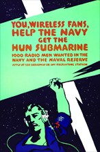 You, wireless fans, help the Navy get the Hun submarine  1914