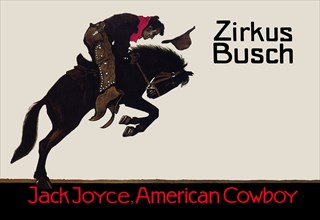 Zirkus Busch: Jack Joyce, American Cowboy
