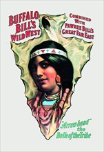 Buffalo Bill: "Arrow Head" - The Belle of the Tribe 1900