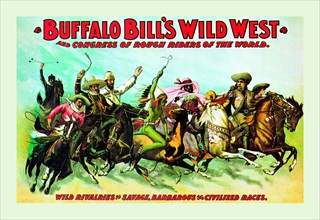 Buffalo Bill: Wild Rivalries of Savage, Barbarous and Civilized Races 1828