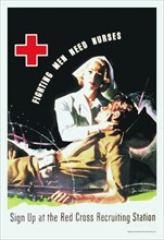Fighting Men Need Nurses: Sign Up at the Red Cross Recruiting Station 1943