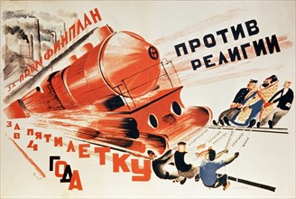 A propaganda poster from 1930, 'for the completion of the five year plan in four years!' and, in black, 'against religion'.