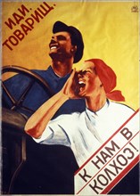Soviet propaganda poster by a, sverdlova from 1931, 'come friend, join us in the kolkhoz!'.