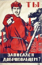 Soviet recruitment poster from the time of the russian revolution, 'you! have you signed up with the volunteers?'.