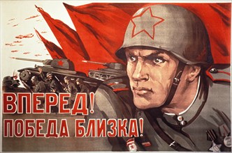 A soviet wold war 2 poster from 1941, 'forward! victory is near!'.