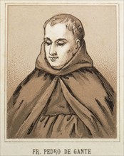 Fray Pedro de Gante.