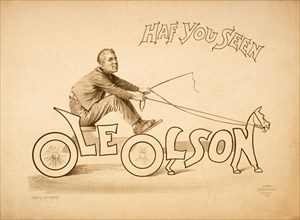 Have you seen Ole Olson circa 1890.