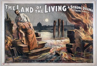 The land of the living a strong drama : by Frank Harvey. circa 1895.