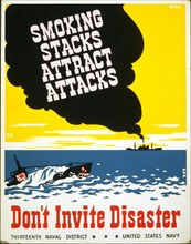Smoking stacks attract attacks Don't invite disaster circa 1940-1941.