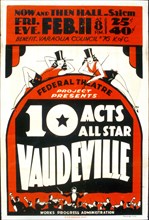 Federal Theatre Project presents 10 acts all star vaudeville circa 1938.