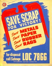 Save scrap for victory! Save metals, save paper, save rubber, save rags circa 1941-1943.