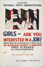 Girls - are you interested in a job? Find out what an occupation has to offer you in pay, employment, security, and promotion : Free classes in occupations circa 1937.