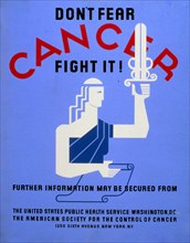 Don't fear cancer fight it! circa 1936-1938.