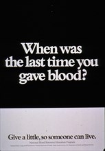 late 1900s possibly - When was the last time you gave blood? Poster.