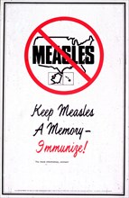 Measles Poster - Keep measles a memory-- immunize!
