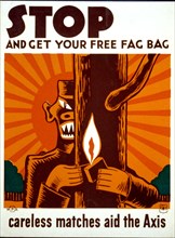 Stop and get your free fag bag Careless matches aid the Axis