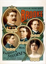 Brooke and his famous soloists all of whom will appear at every concert. ca 1903.