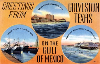 Greetings from Galveston, Texas, on the Gulf of Mexico