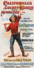 California's Golden Jubilee and Mining Fair 1848-98.