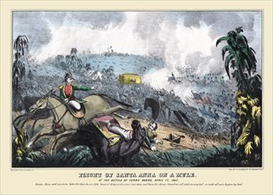 Flight of Santa Anna on a Muel, at the Battle of Cerro Gordo, April 17, 1847.
