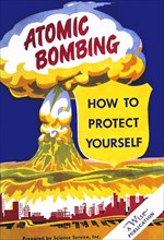 Atomic Bombing - How to Protect Yourself