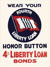 Wear Your Fourth Liberty Loan Honor Button