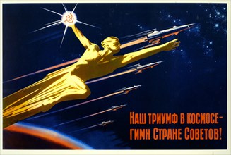 Our Triumph in Space is a Hymn to the Soviet Country