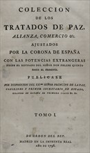 Collection of the Treaties of Peace, Alliance, Commerce adjusted by the Crown of Spain with the Foreign Powers.