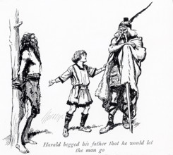 The early 1900s caption reads: Harald Hairfair begged his father that he would let the man go.""