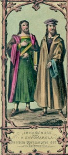 John Huss and Girolamo Savonarola