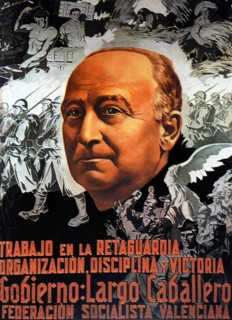 Poster during the Spanish Civil War depicting Republican leader largo Caballero.