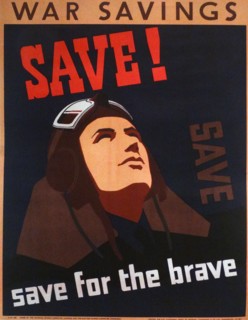 World war two British propaganda poster. 'Save for the Brave' 1941