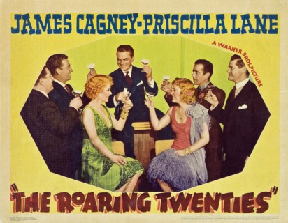 The Roaring Twenties, a 1939 crime thriller starring James Cagney, Priscilla Lane, Humphrey Bogart