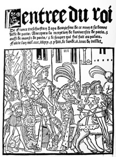 L'entrée du roi; woodcut by Pierre le Caron 1498